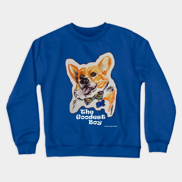 The Goodest Boy Crewneck Sweatshirt by LeiaPowellGlass